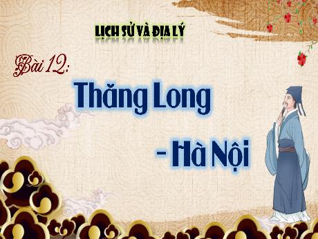 Bài giảng Lịch sử & Địa lí 4 - Bài 12: Thăng Long Hà Nội - Hà Thị Lê Na