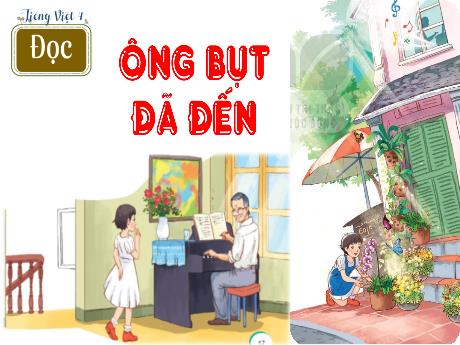 Bài giảng Tiếng Việt 4 (Tập đọc) - Bài: Ông bụt đã đến - Hà Thị Lê Na