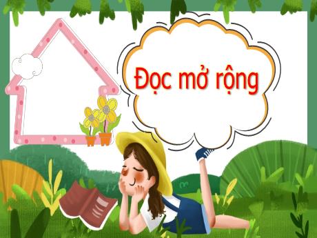 Bài giảng Tiếng Việt Khối 4 - Đọc mở rộng - Cao Thị Thủy